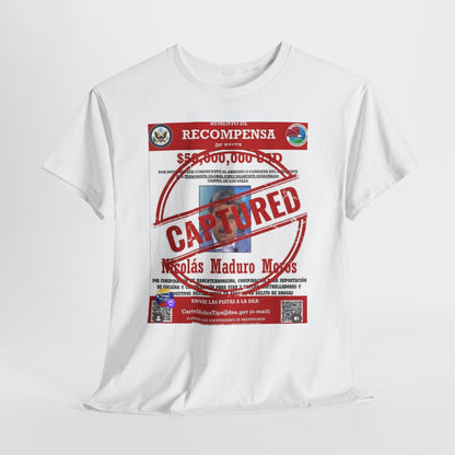 Captured 'Recompensa' Wanted Poster T-Shirt — Nicolás Maduro Mock Reward Design